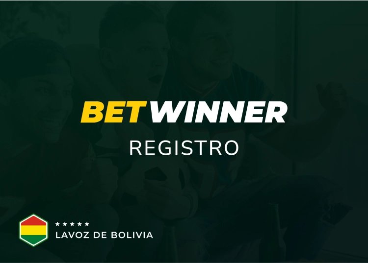 lavoz de bolivia betwinner registro